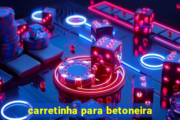 carretinha para betoneira